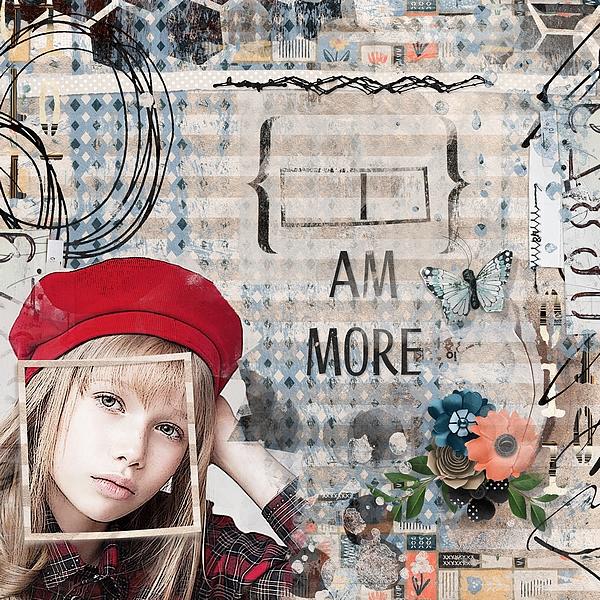 I am more