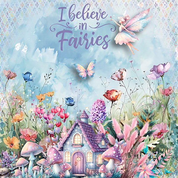 I Believe In Fairies