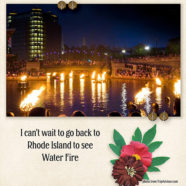 I cannot wait to go back to Rhode Island to see Water Fire