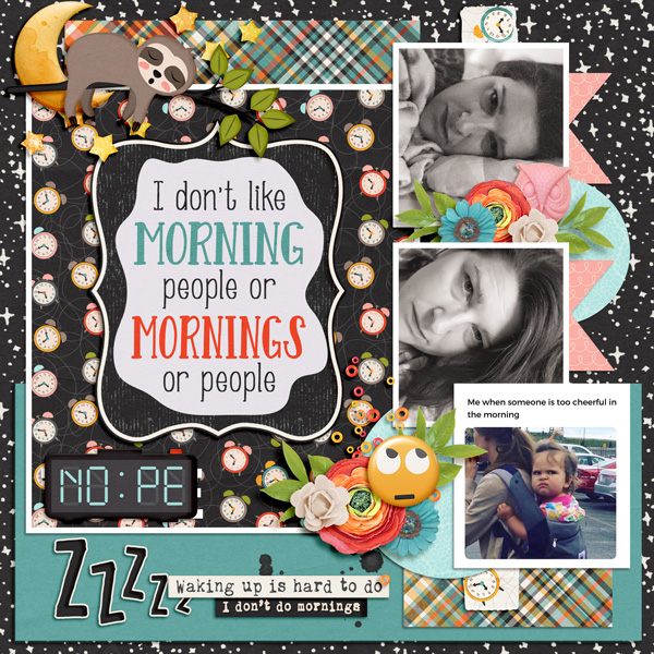 I dont do mornings