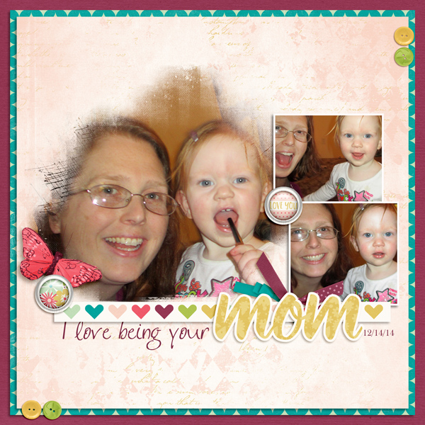 I Love Being Your Mom
