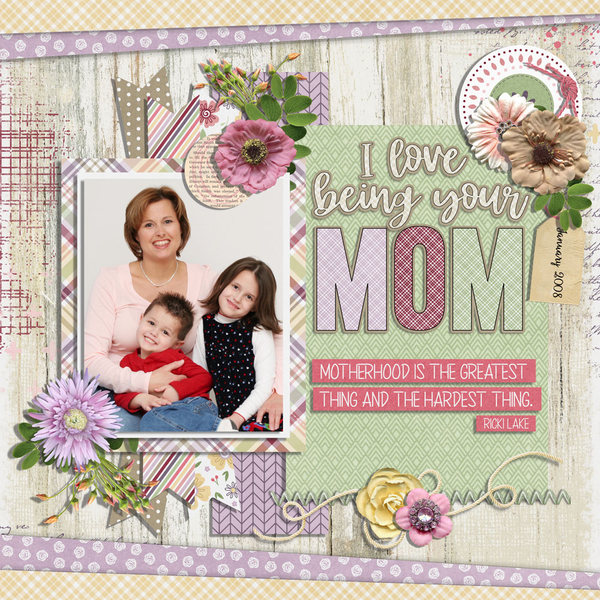 I love being your mom