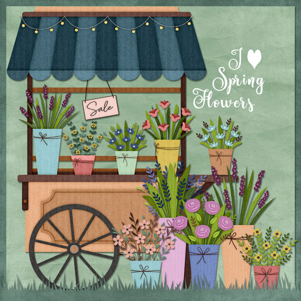 I Love Spring Flowers