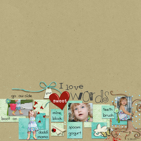 I love your sweet words