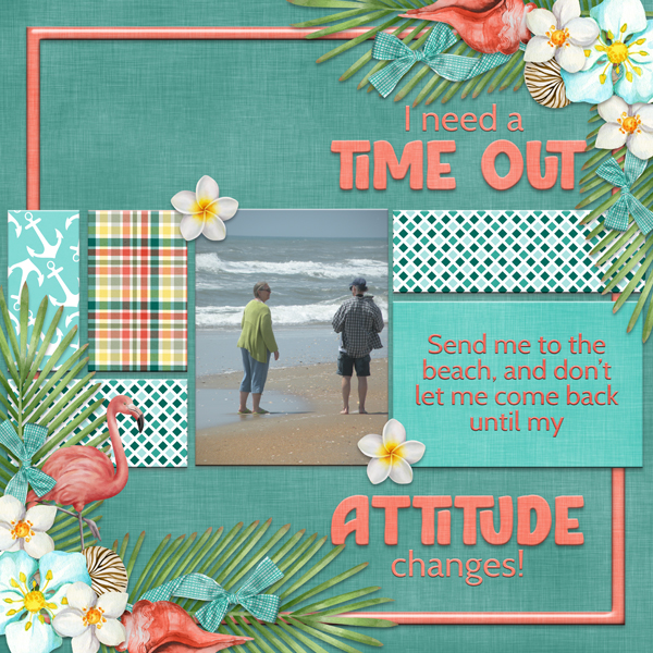 I need a TIME OUT ...