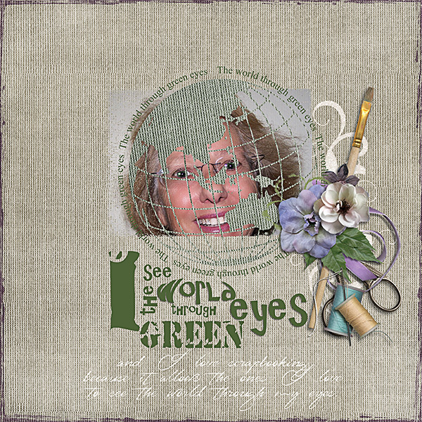 I see the world through green eyes