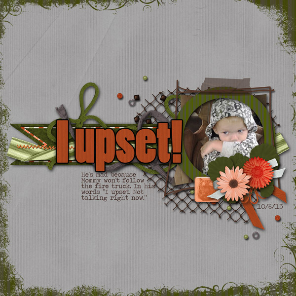 I upset!