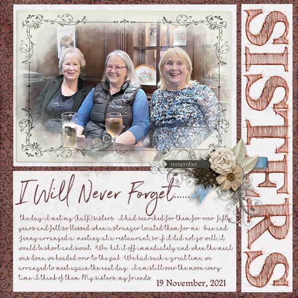 I will never forget (my sisters my friends)