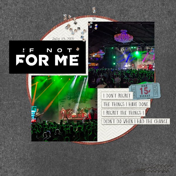 If Not For Me concert