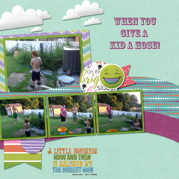 If You Give a Kid A Hose