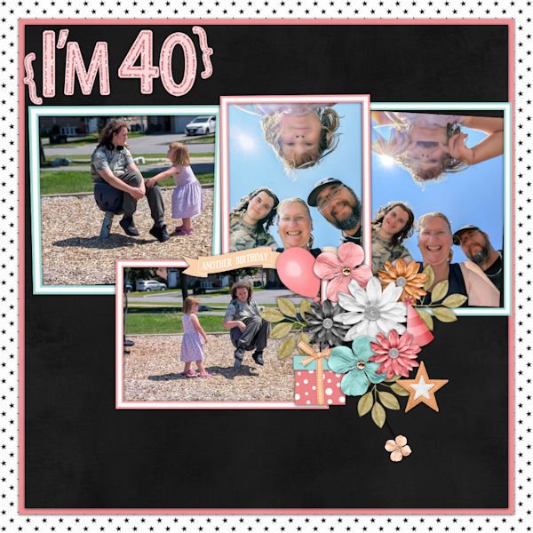 I'm 40!