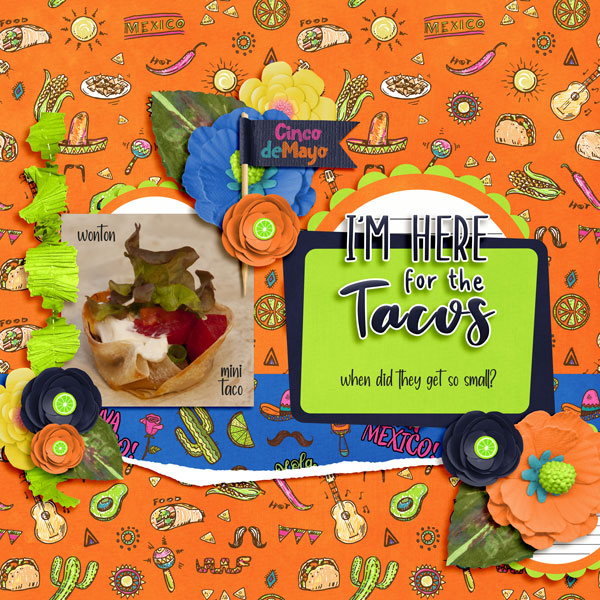 I'm Here For the Tacos