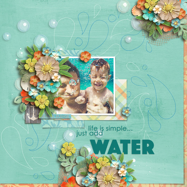 Just Add Water