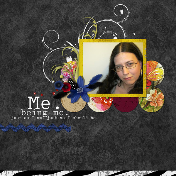 Just Being Me