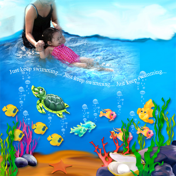 Just Keep Swimming!