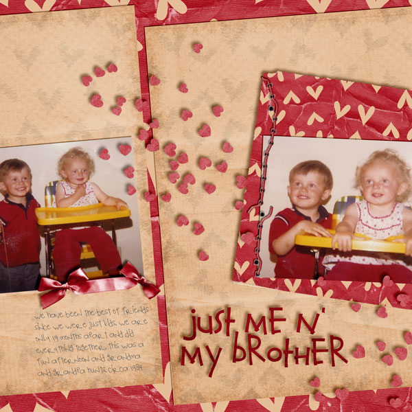 Just Me N My Brother.