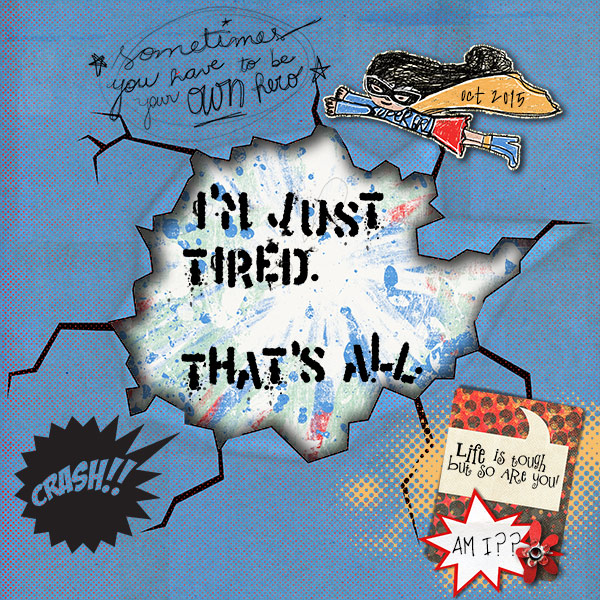 Just Tired