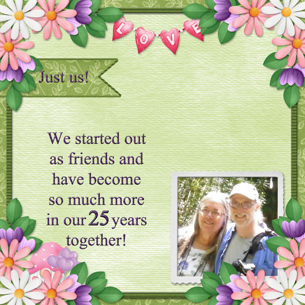 Just us!  ... 25 years together!