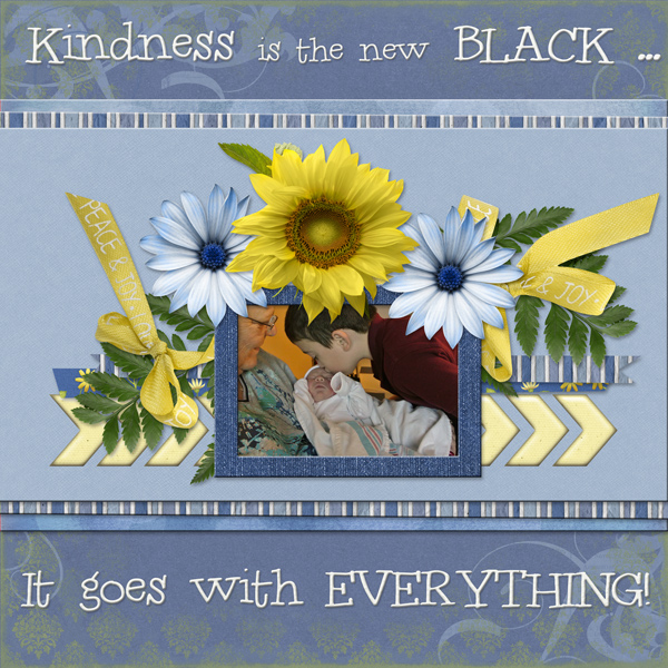 Kindness is the new BLACK ...
