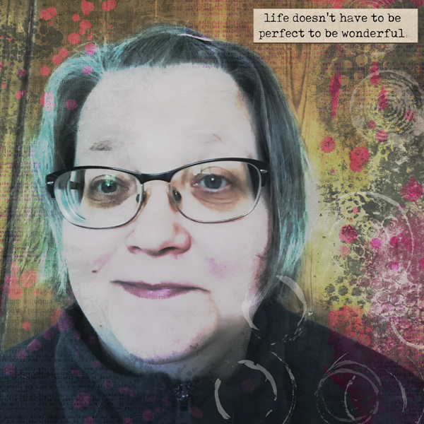 Life doesn't have to be perfect