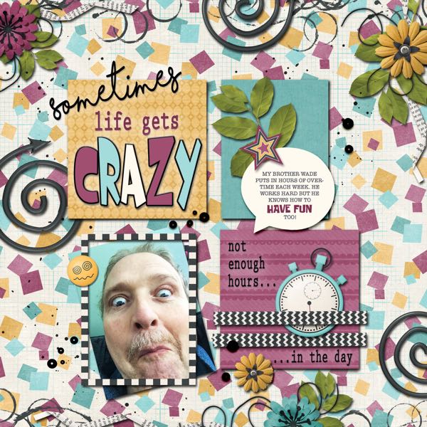 Life Gets CRAZY