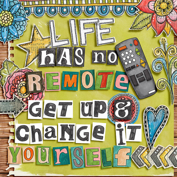 Life has no remote