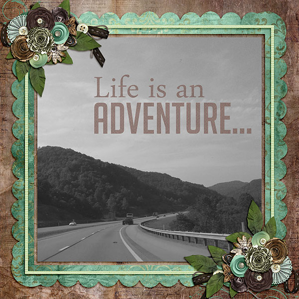 Life is an Adventure