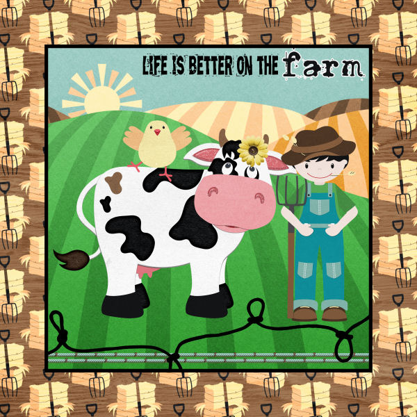 Life is Better On The Farm