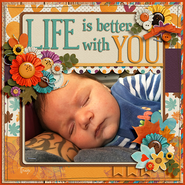 Life is better with you