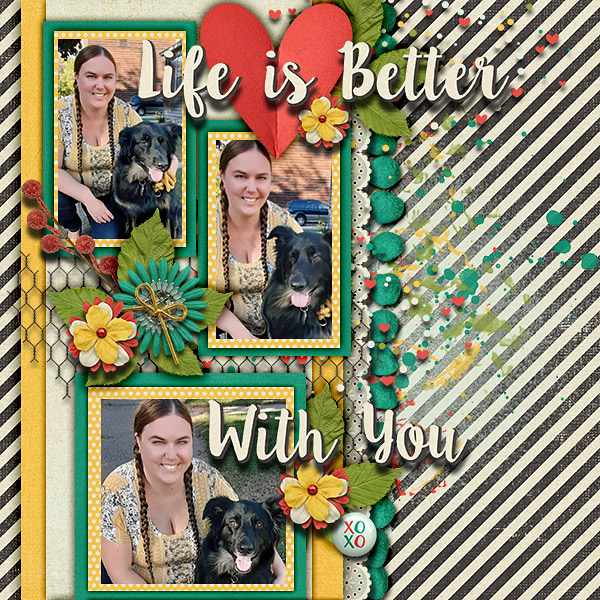 Life is Better, With You