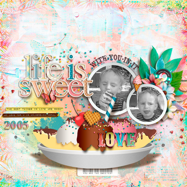 Life is sweet