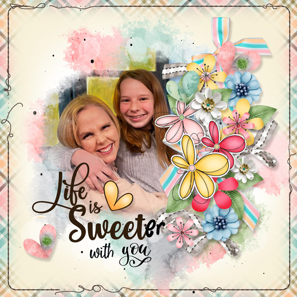 Life Is Sweeter With You