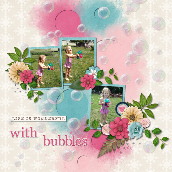 Life is Wonderful with Bubbles