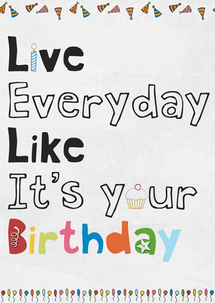 Like it s your birthday