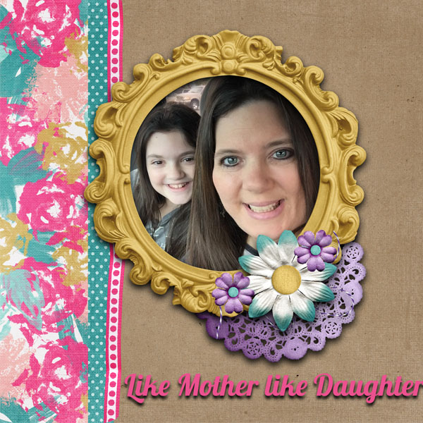 LIKE MOTHER LIKE DAUGHTER