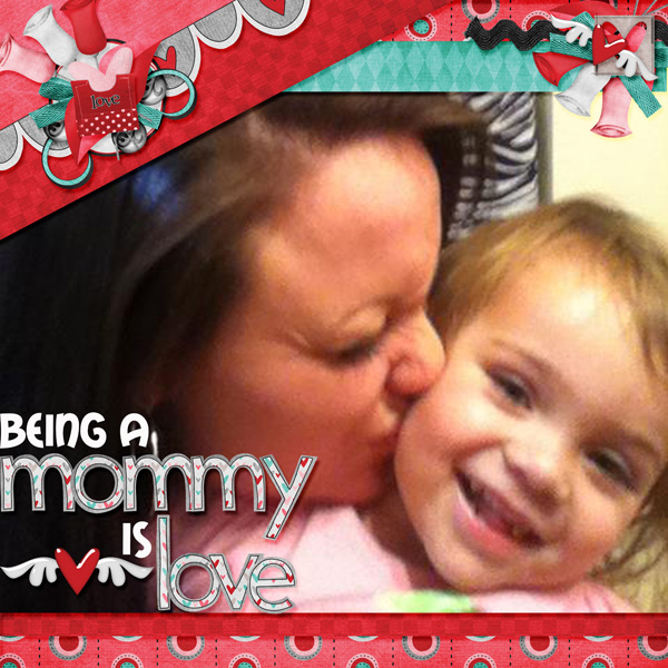 Love is Being a Mommy