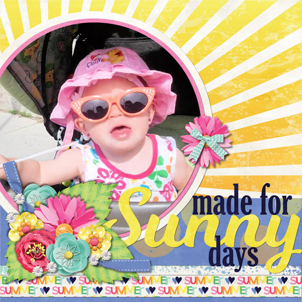 Made for Sunny Days