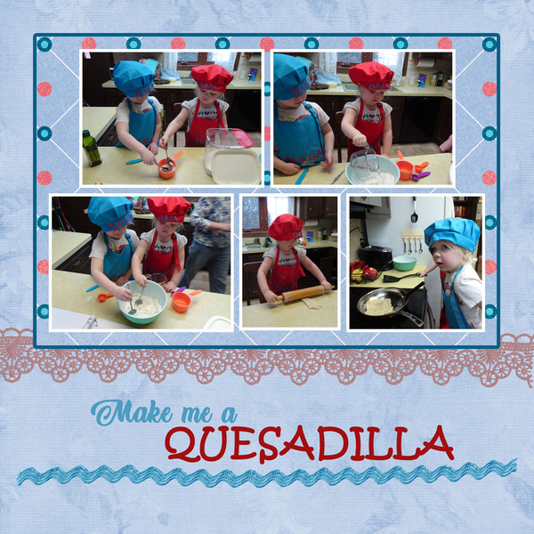 Make Me a Quesadilla