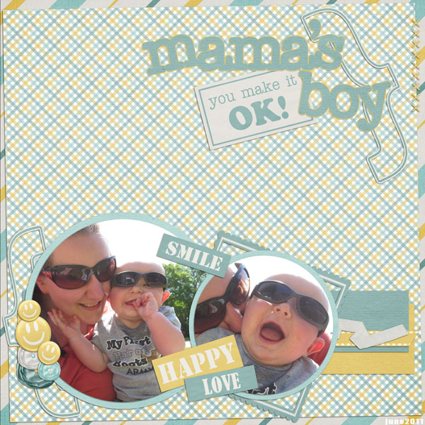 Mama's boy.