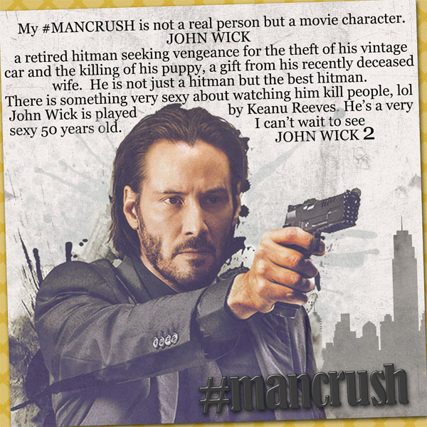 #ManCrush - John Wick