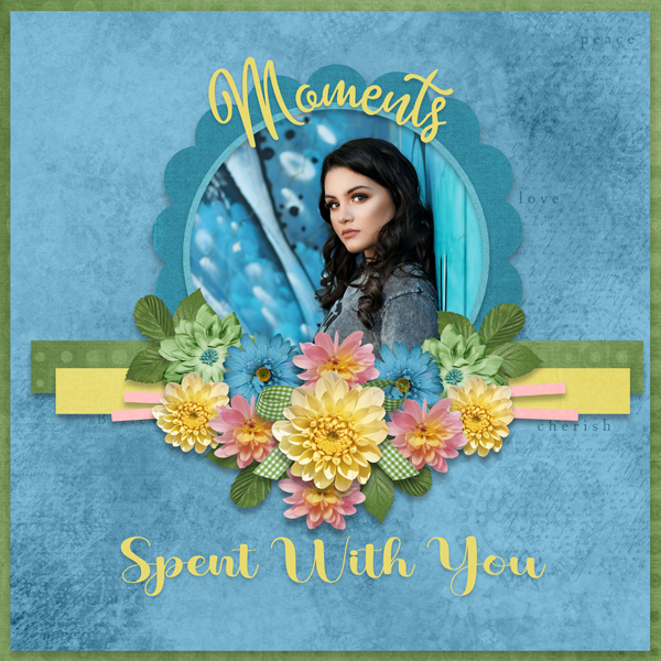 Moments spent with you