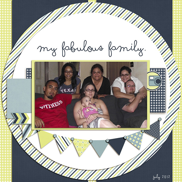 my fabulous family.