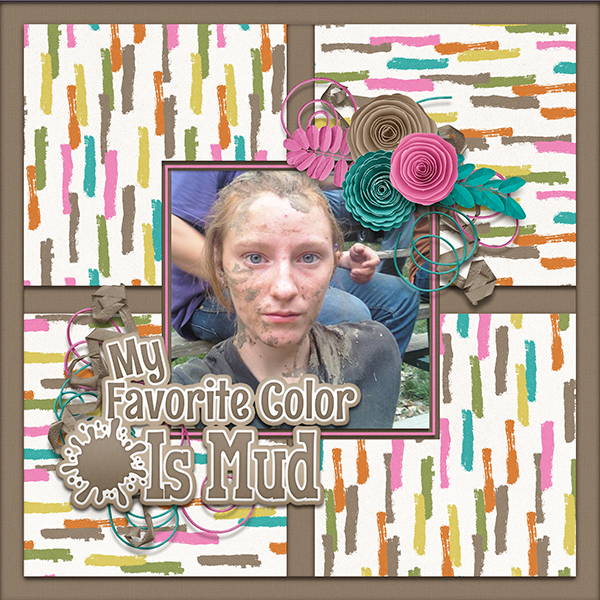 My Favorite Color is Mud