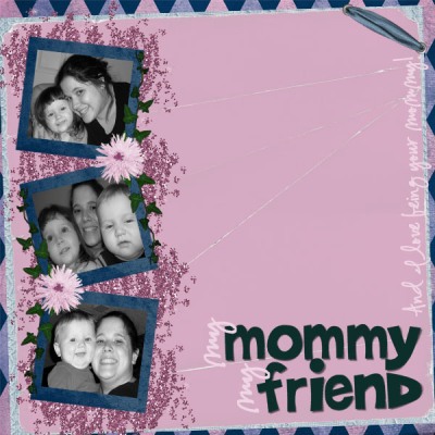 My Mommy My Friend
