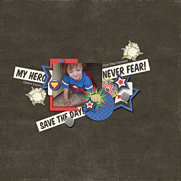 Never Fear My Hero Will Save The Day