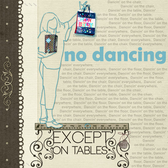 NO DANCING EXCEPT ON TABLES