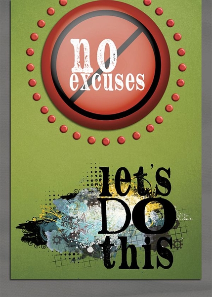 No Excuses Let's do this