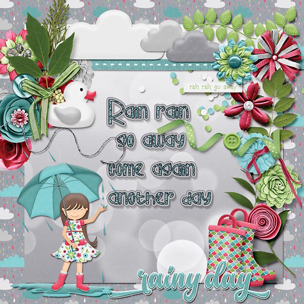 Rain, rain, go away