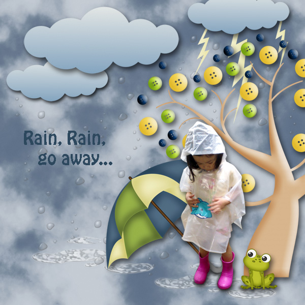 Rain, rain, go away...