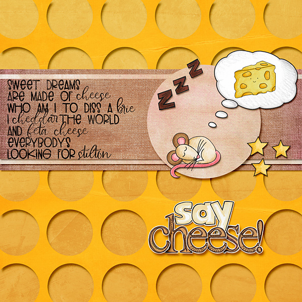 Say cheese